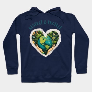 Protect & Respect Earth Hoodie